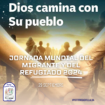 Jornada Mundial del Migrante y del Refugiado 2024