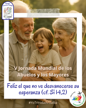 Jornada Mundial de los Abuelos y de los Mayores | Parroquia Santí­sima ...