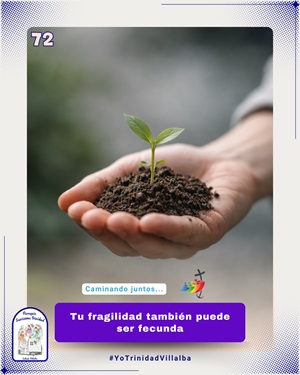 Tu fragilidad también puede ser fecunda