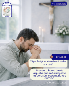 La Palabra de cada día – 16 mayo