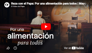 Intención de Oración del Papa Mayo 2026